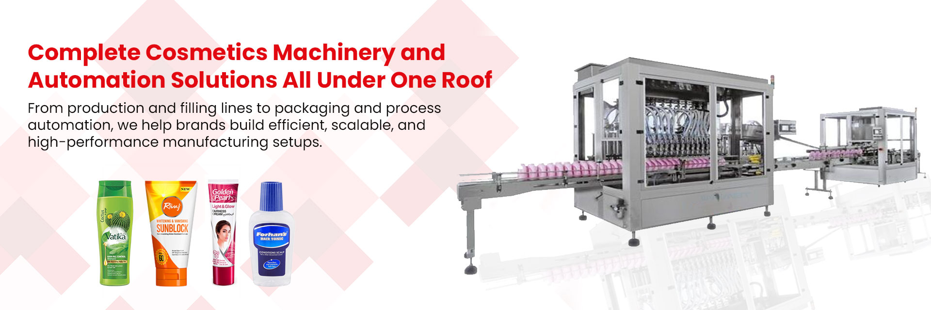 Complete cosmetics machinery and automation solution all under one roof